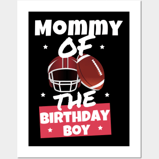 Mommy Of The Birthday Boy Posters and Art